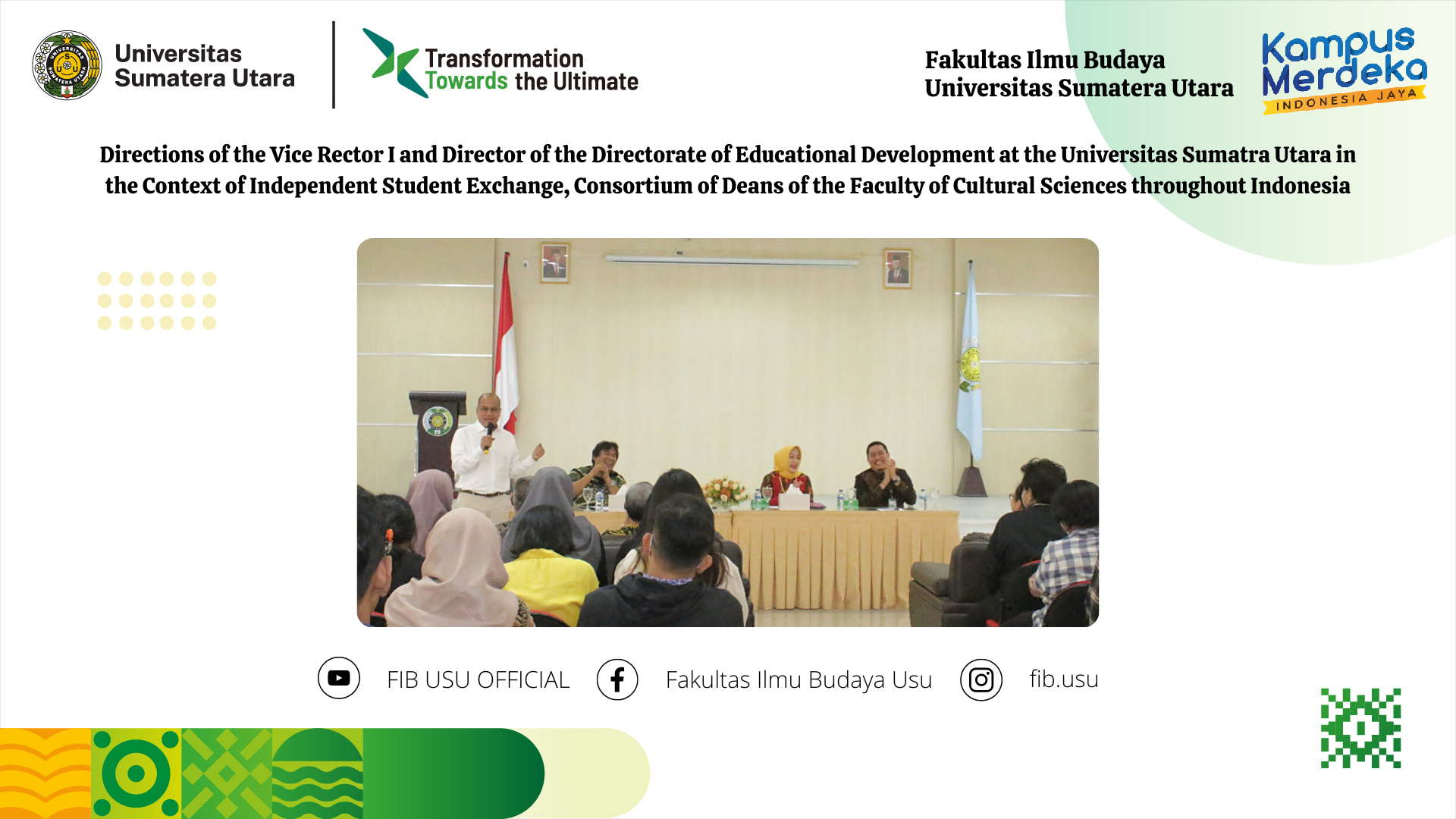 Directions of the Vice Rector I and Director of the Directorate of Educational Development at the Universitas Sumatra Utara in the Context of Independent Student Exchange, Consortium of Deans of the Faculty of Cultural Sciences throughout Indonesia